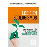 Los cien ecologismos. Una introducción al pensamiento del medioambiente