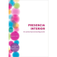 Presencia interior. Libro + cd guía de meditaciones y frecuencias Solfeggio