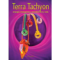 Terra Tachyon. Energía inteligente y sensible en tu vida