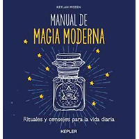 Manual de magia moderna. Rituales y consejos para la vida diaria.