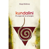 Kundalini. El yoga de la energía