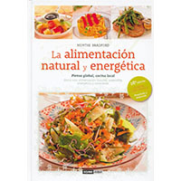 La alimentación natural y energética (nueva cocina energética ampliado)
