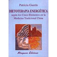 Dietoterapia energética según los cinco elementos en la medicina tradicional china