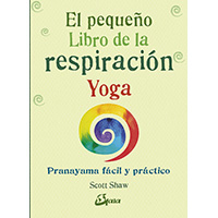 El pequeño libro de la respiración Yoga
