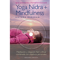 Yoga nidra + mindfulness. Sistema darshan. Libro + cd