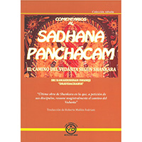 Comentarios al Sadhana Panchacam. El camino del vedanta según shankara