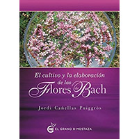 El cultivo y la elaboración de las flores de bach