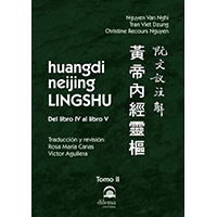 Huangdi neijing Lingshu. Del libro 1 al libro 3. Tomo II