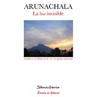 Arunachala. La luz invisible