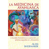 La medicina de Ayahuasca