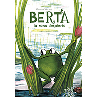 Berta la rana despierta (nueva edición)