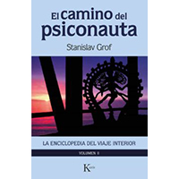 El camino del psiconauta. La enciclopedia del viaje interior (volumen II)
