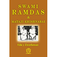 Swami Ramdas y Mataji Krishnabai. Vida y enseñanzas