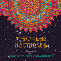 Mandalas nocturnos Vol.I. Libro de colorear para adultos