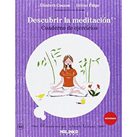Cuaderno de ejercicios para descubrir la meditación
