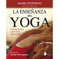La enseñanza del yoga. Fundamentos y técnicas esenciales.