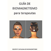 Guía de biomagnetismo para terapeutas