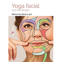 Yoga facial con Ara Rosón. Belleza más allá de tu piel