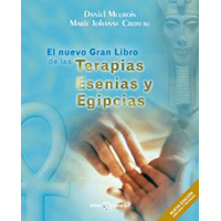 El nuevo gran libro de las Terapias Esenias y Egipcias