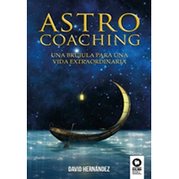 Astro coaching. Una brujula para una vida extraordinaria