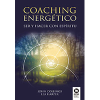 Coaching energético. Ser y hacer con espíritu