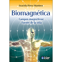 Biomagnética. Campos magnéticos: fuente de vida