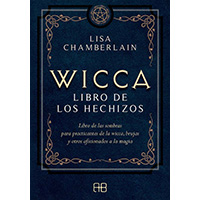Wicca. Libro de los hechizos