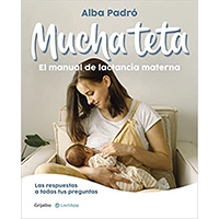 Mucha teta. El manual de lactancia materna