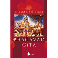 Bhagavad Gita. El canto del señor