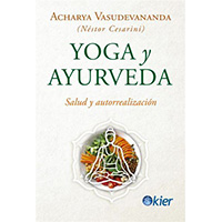 Yoga y ayurveda. Salud y autorrealización