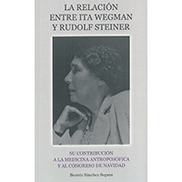 La relación entre Ita Wegman y Rudolf Steiner
