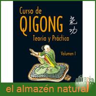 Curso de qigong. Teoría y práctica. Volumen 1