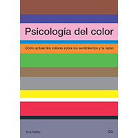 Psicología del color. Cómo actuan los colores sobre los sentimientos y la razón