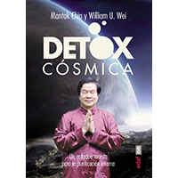 Detox cósmica. Un enfoque taoísta para la purificación interna