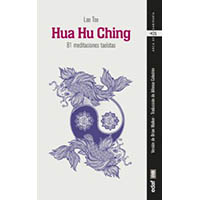 Hua Hu Ching. 81 meditaciones taoístas