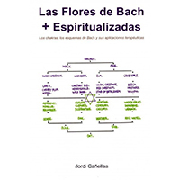 Las flores de Bach más espiritualizadas. Los chakras, los esquemas de Bach y sus aplicaciones