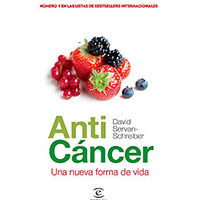 Anti cáncer. Una nueva forma de vida