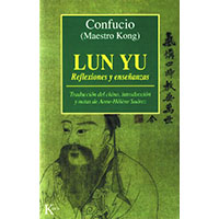 Confucio. Lun Yu. Reflexiones y enseñanzas
