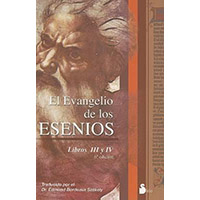 El evangelio de los Esenios. Libro III y IV