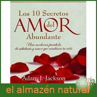 Los diez secretos del amor abundante (ed antigua)