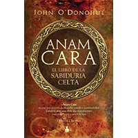 Anam Cara. El libro de la sabiduría celta
