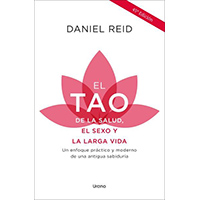 El Tao de la salud, el sexo y la larga vida  (Ed. Vintage)