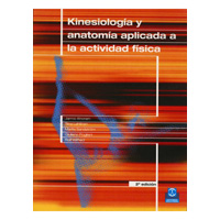Kinesiología y anatomía aplicada a la actividad física