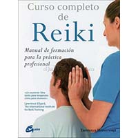 Curso completo de reiki. Manual de formación para la práctica profesional