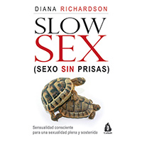 Slow sex. Sexo sin prisa