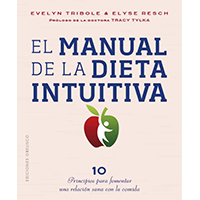 El manual de la dieta intuitiva