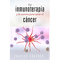La inmunoterapia y la carrera para curar el cáncer