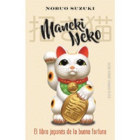 Maneki Neko. El libro japonés de la buena fortuna