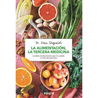 La alimentación, la tercera medicina (nueva edición)