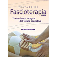 Tratado de fascioterapia. Tratamiento integral del tejido conectivoTomo I